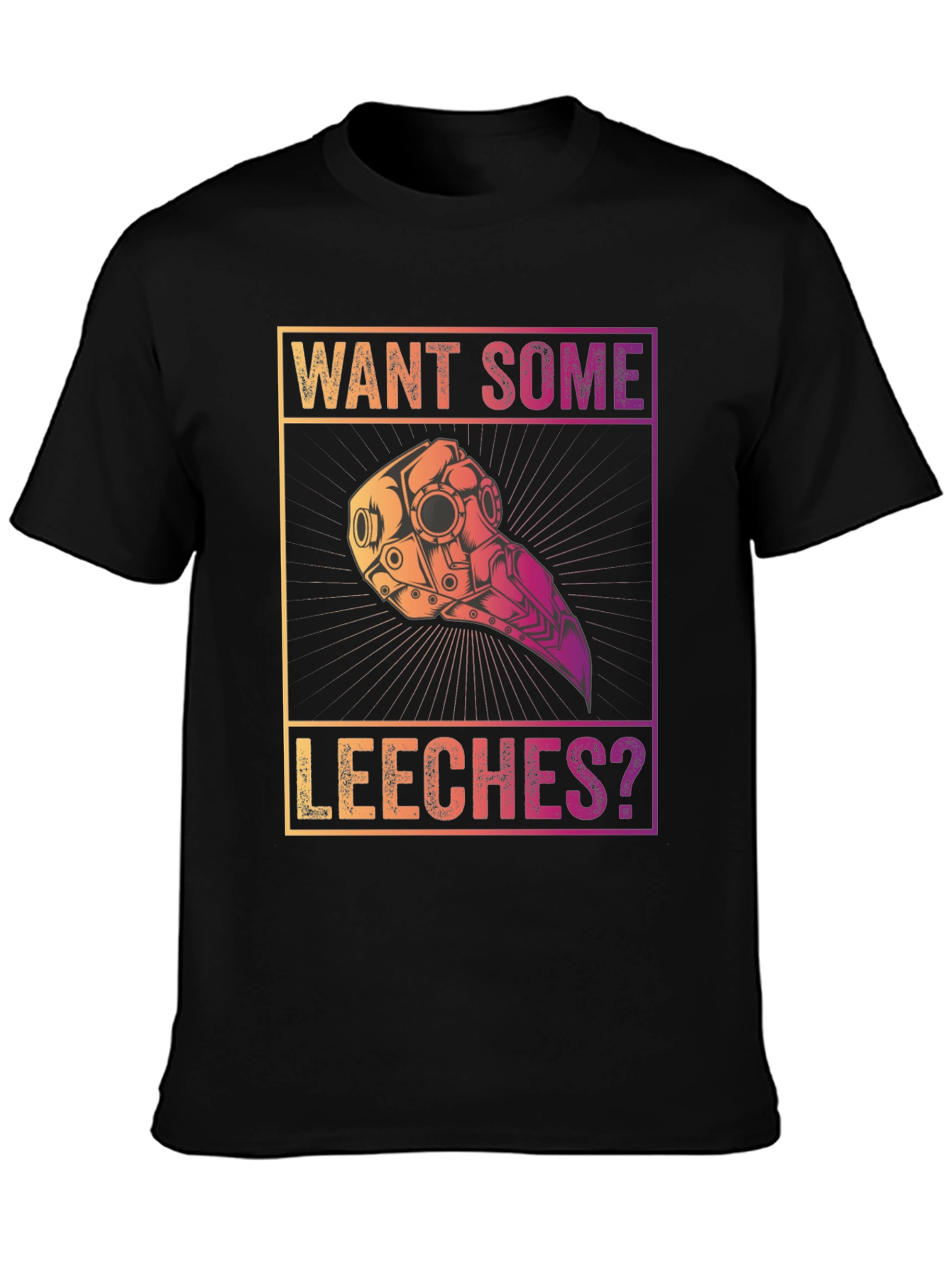 Want Some Leeches? Plague Doctor T-Shirt