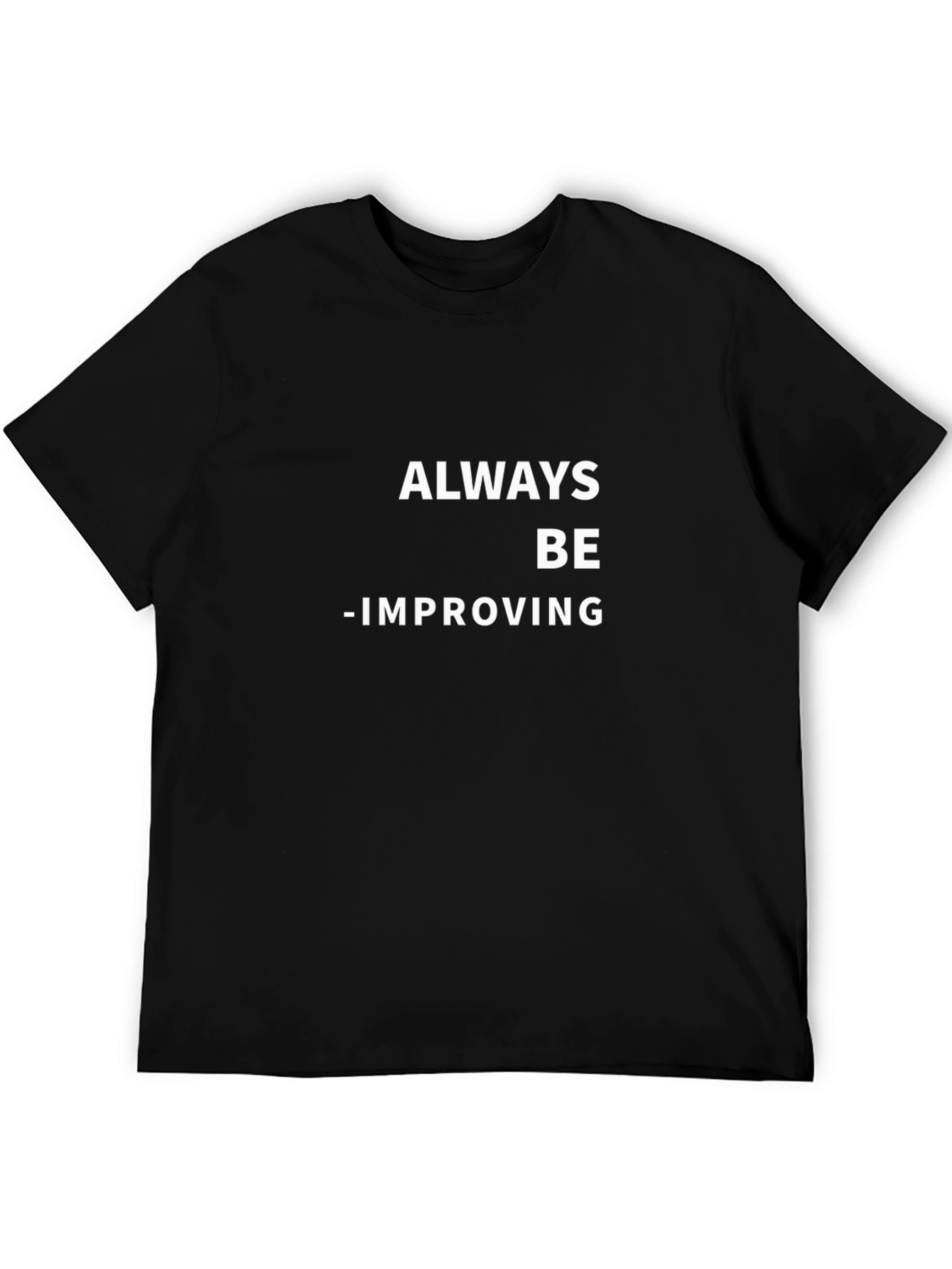 Always Be Improving Black T-Shirt