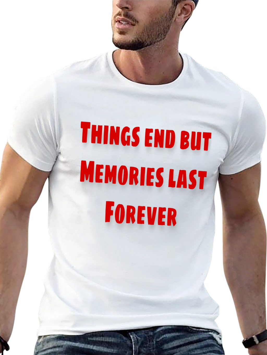 Things End But Memories Last Forever T-Shirt