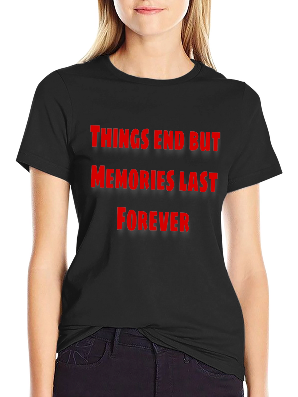Things End But Memories Last Forever T-Shirt