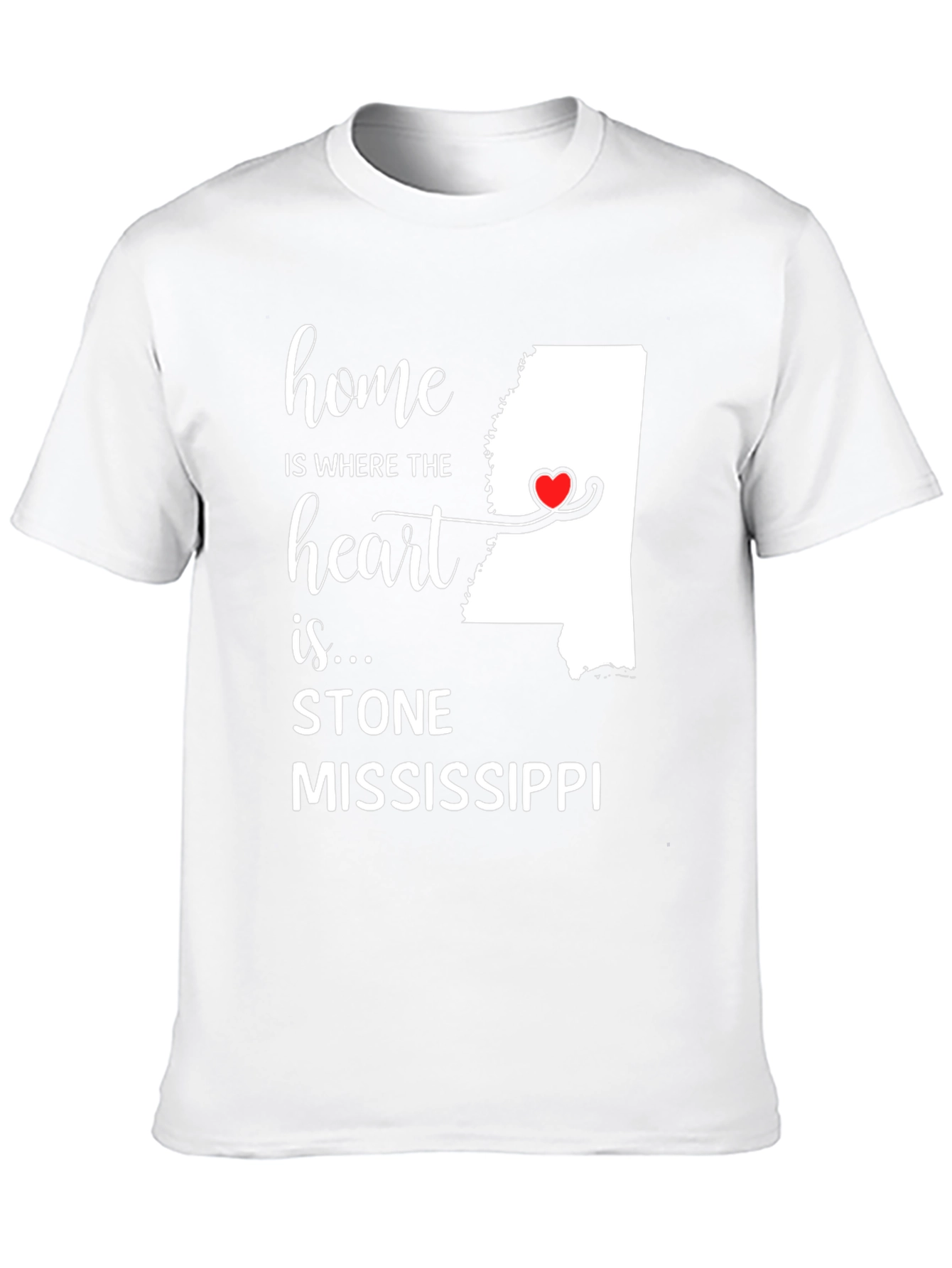 Home is Where the Heart Is Stone Mississippi T-Shirt