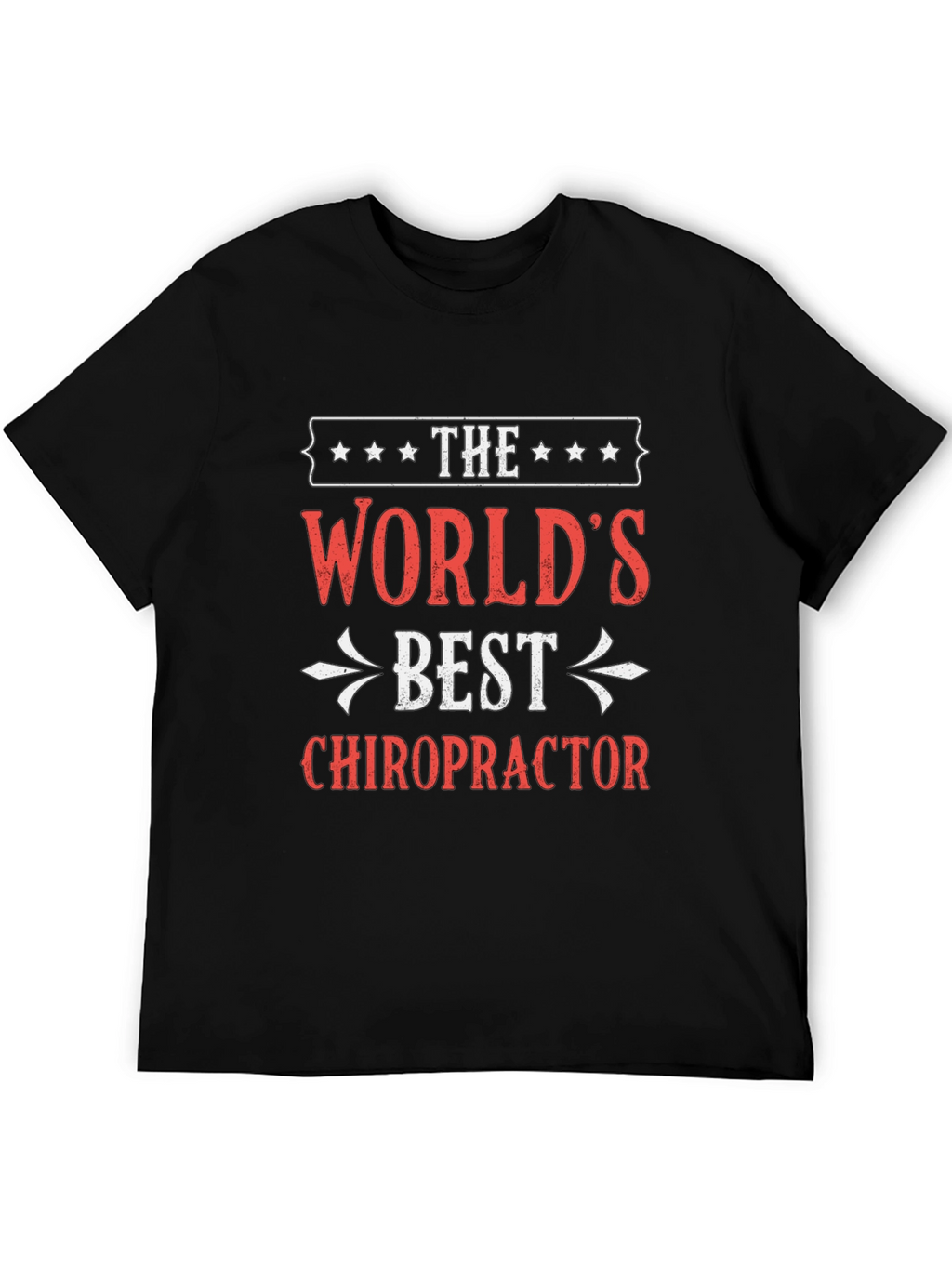 Worlds Best Chiropractor T-Shirt