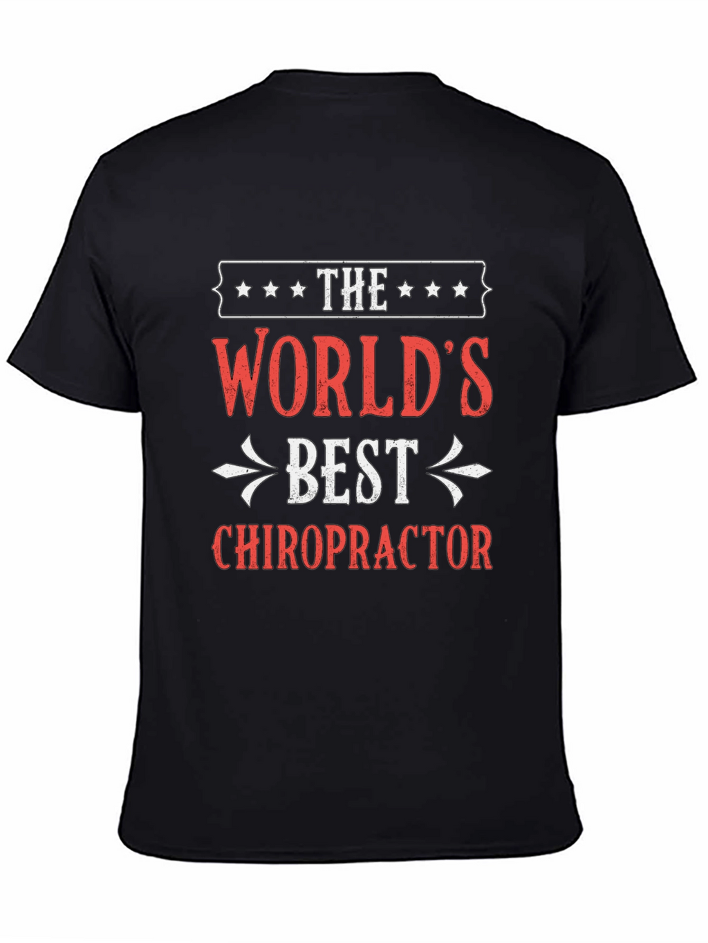 Worlds Best Chiropractor T-Shirt