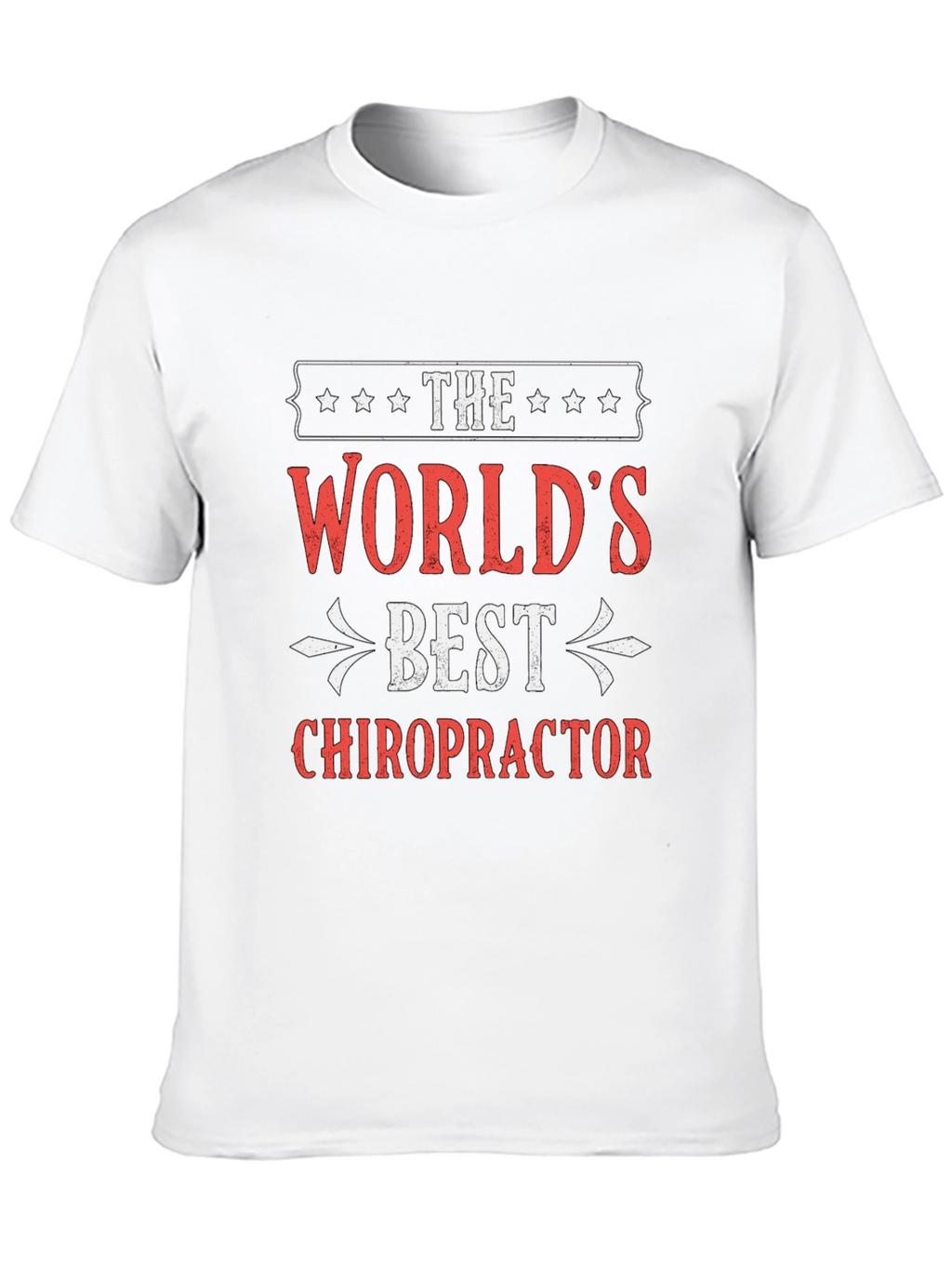 Worlds Best Chiropractor T-Shirt