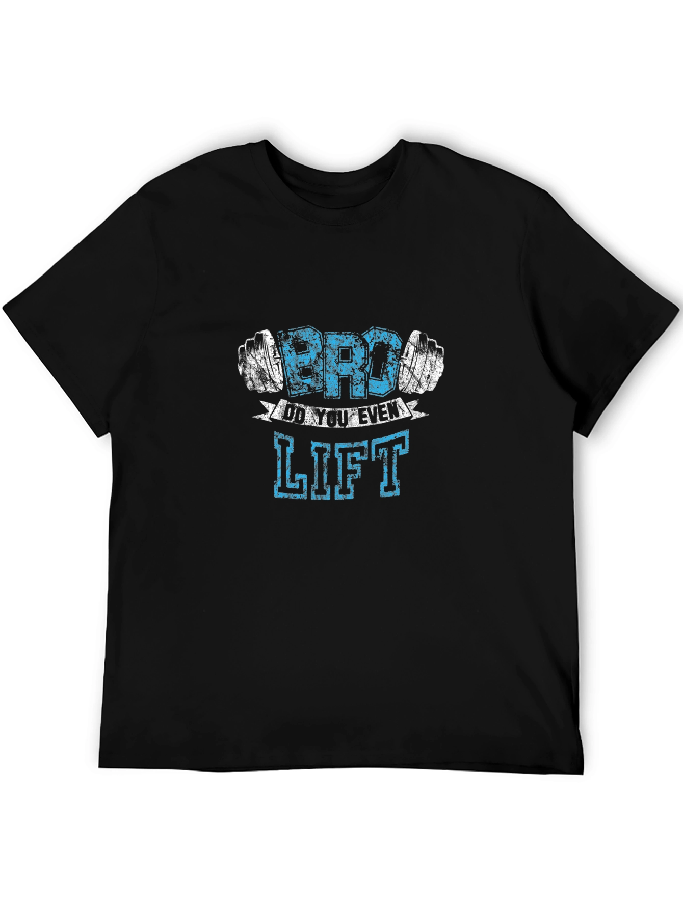 Bro Do You Even Lift? Graphic T-Shirt