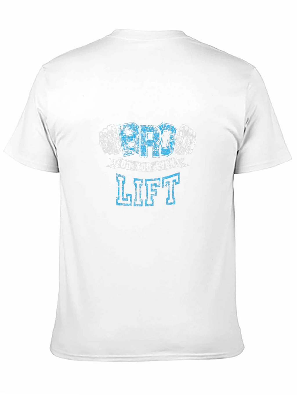 Bro Do You Even Lift? Graphic T-Shirt