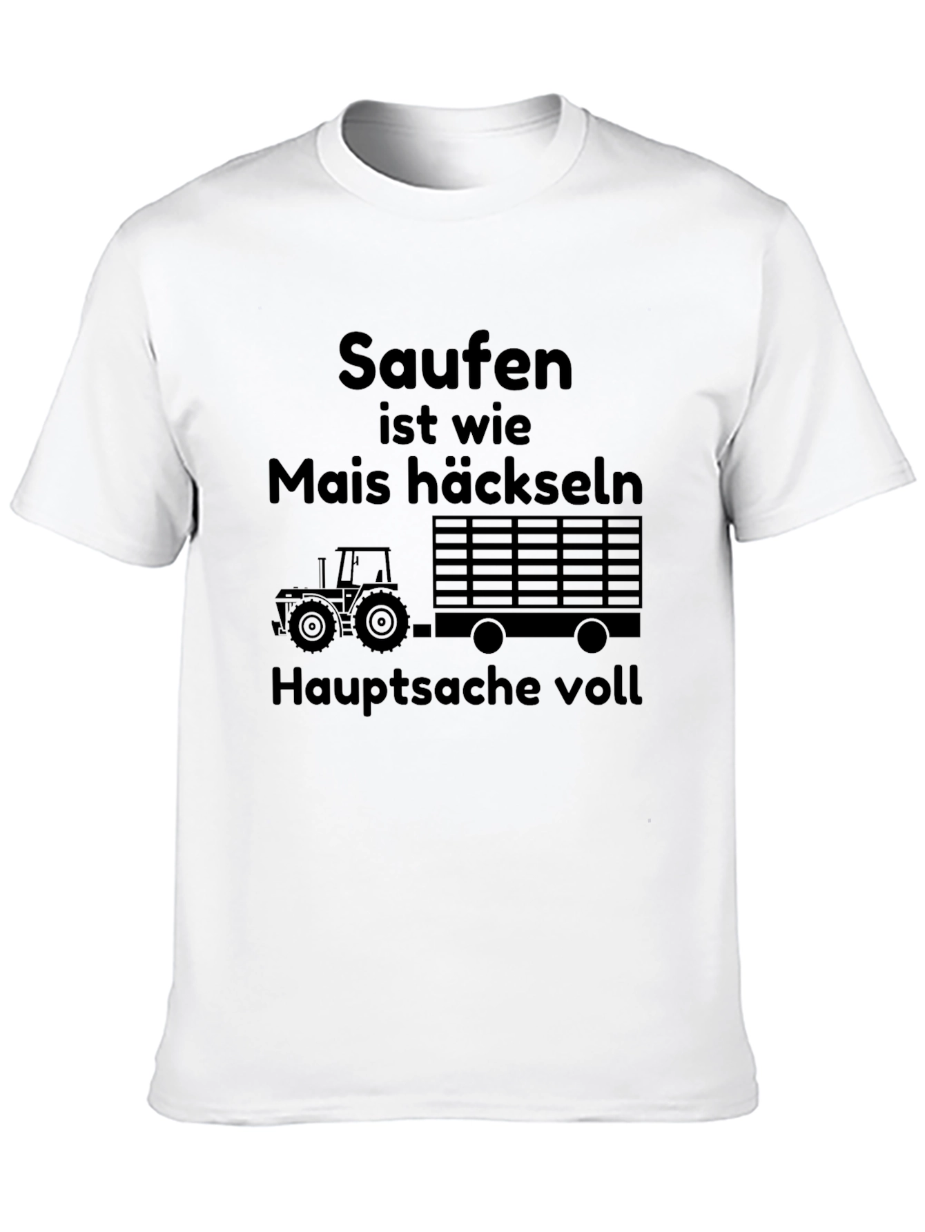Saufen ist wie Mais Häckseln T-Shirt