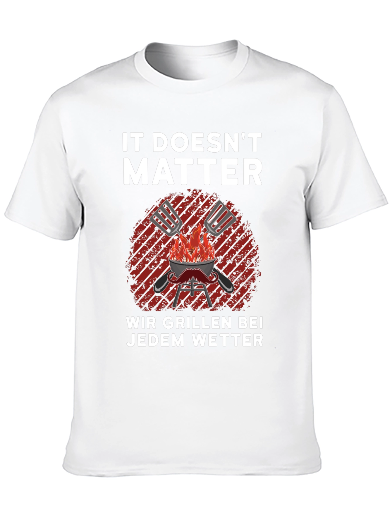 Funny BBQ Grill T-Shirt - It Doesnt Matter We Grill