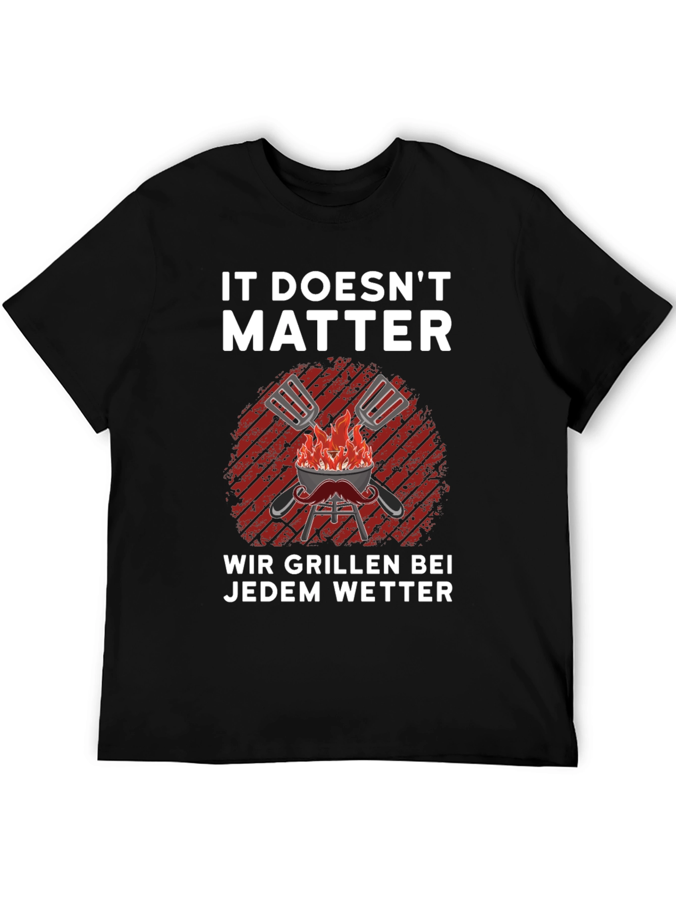 Funny BBQ Grill T-Shirt - It Doesnt Matter We Grill