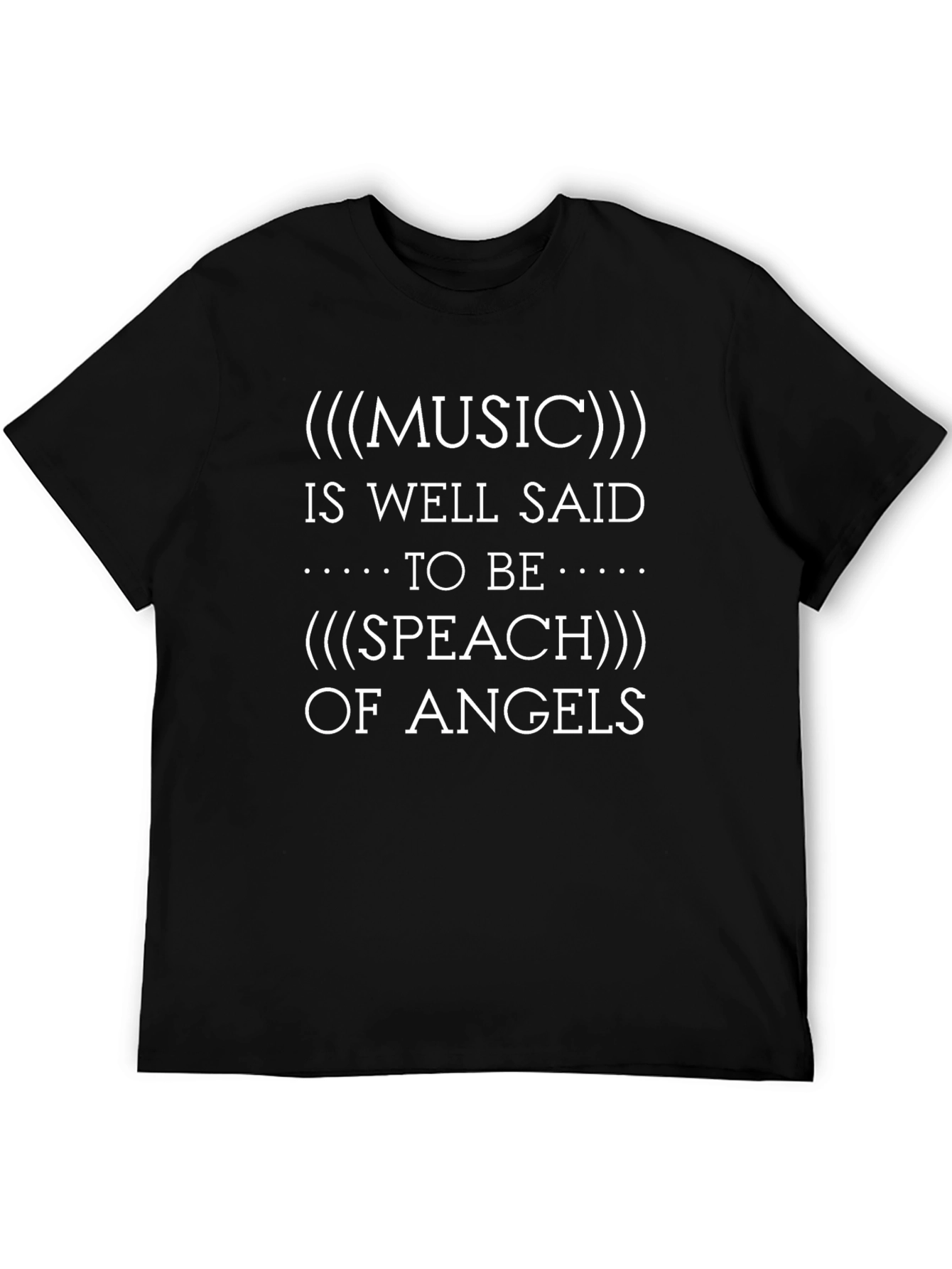 Music and Speech of Angels Graphic T-Shirt