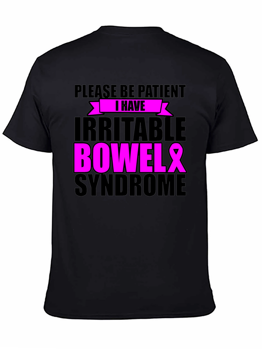 Please Be Patient Irritable Bowel Syndrome Awareness Ribbon T-Shirt
