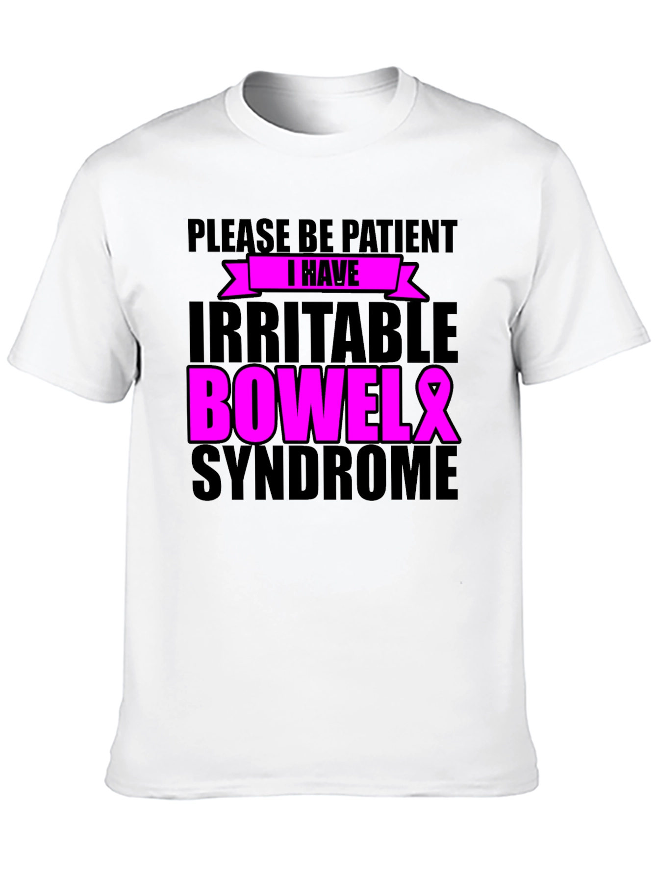 Please Be Patient Irritable Bowel Syndrome Awareness Ribbon T-Shirt