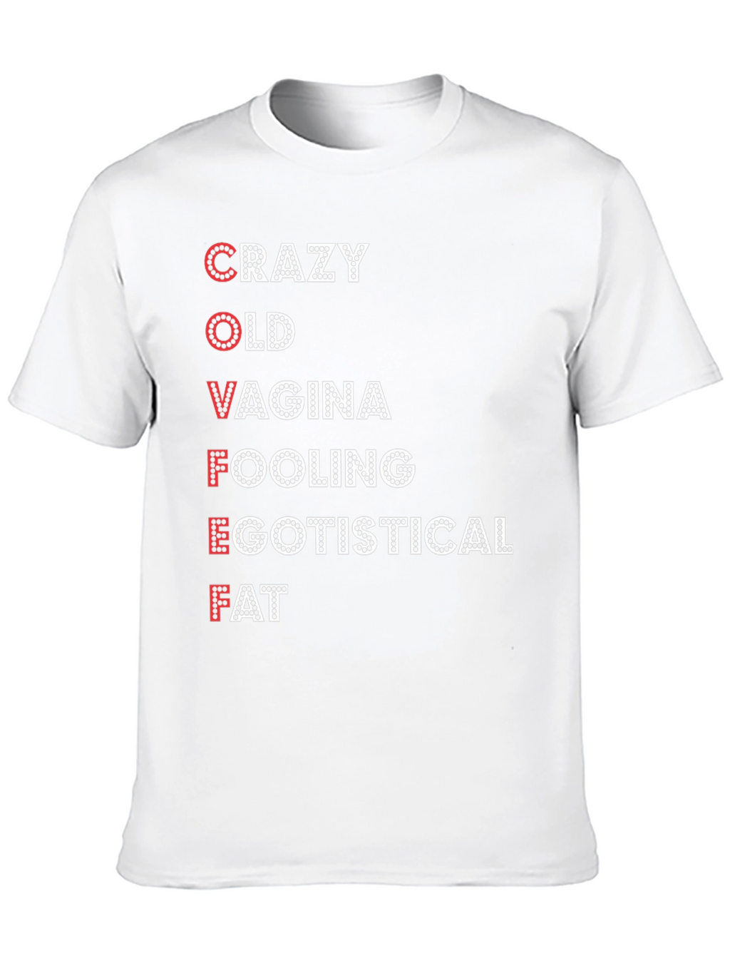 COVFEFE Funny Sarcastic T-Shirt