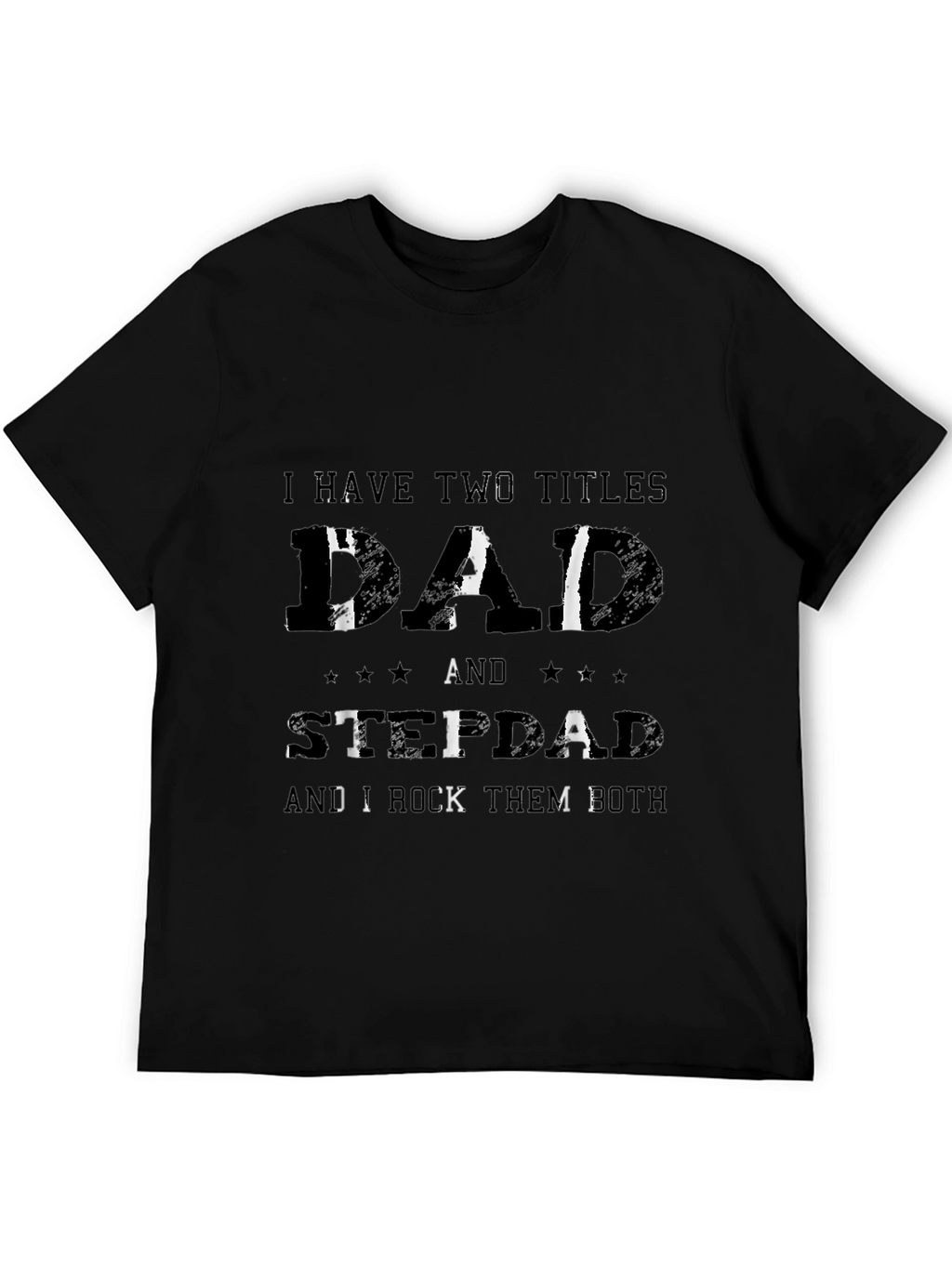 Dad & Stepdad T-Shirt - I Rock Them Both!