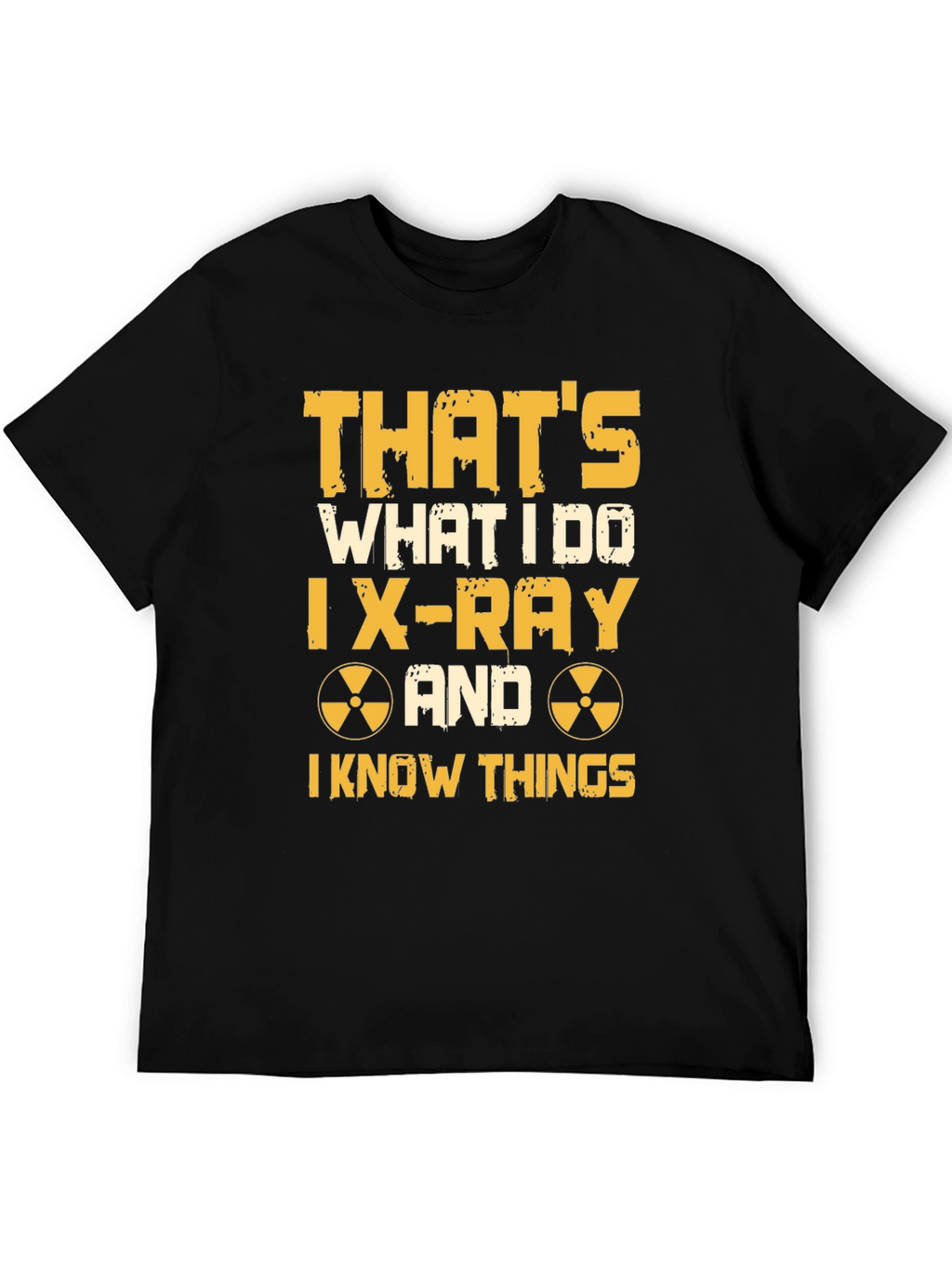 X-Ray Tech T-Shirt - I Know Things Graphic Tee
