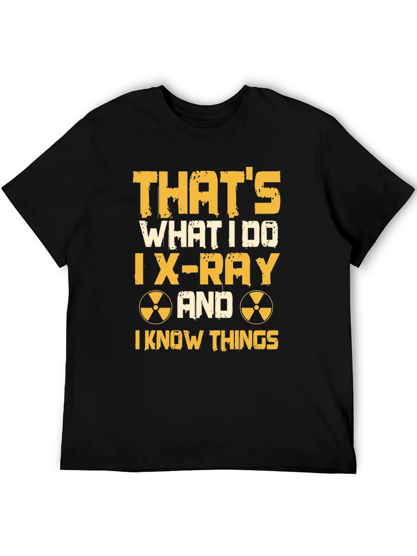 X-Ray Tech T-Shirt - I Know Things Graphic Tee