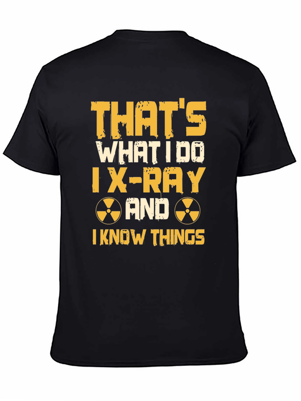 X-Ray Tech T-Shirt - I Know Things Graphic Tee