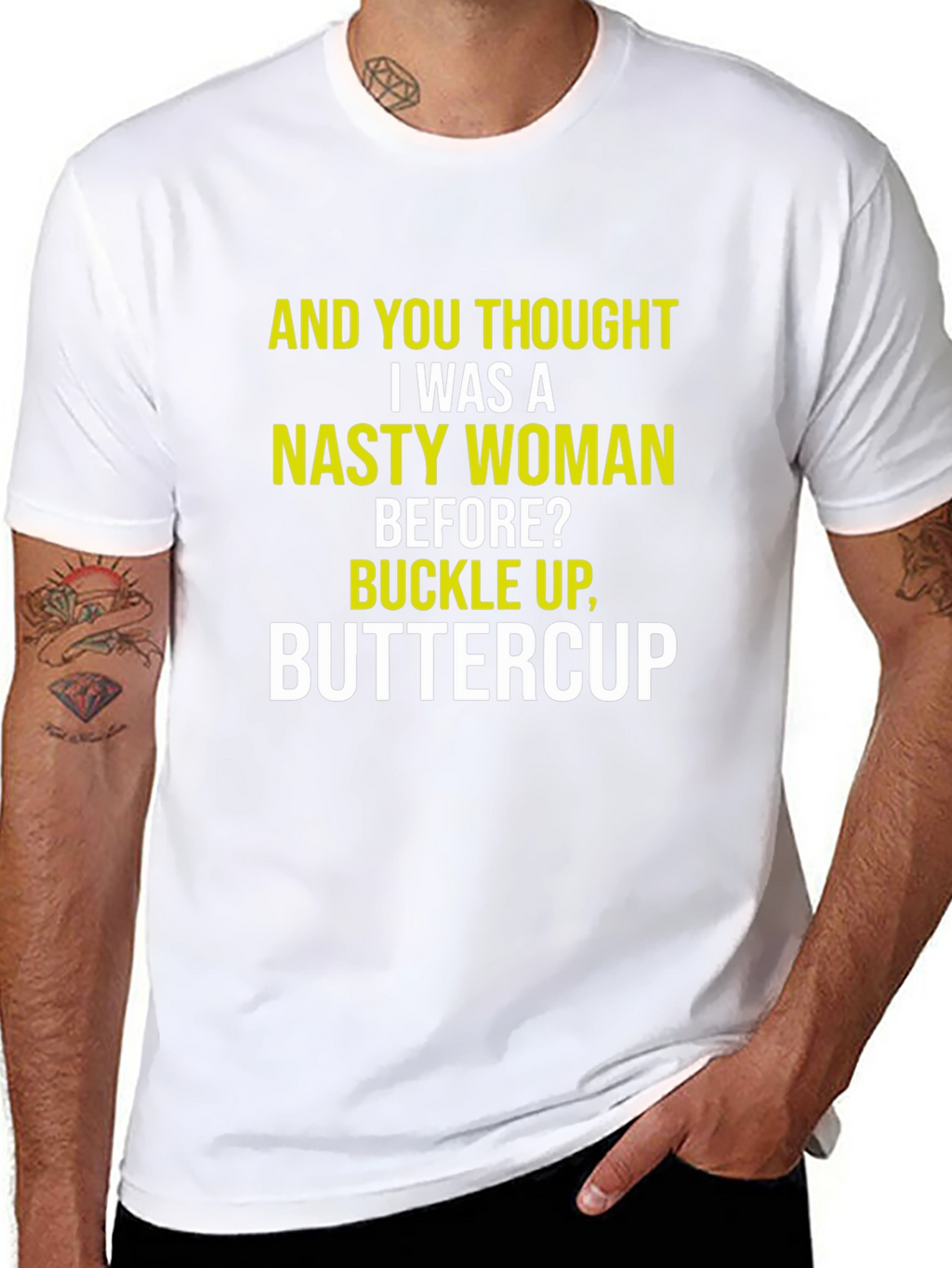 Nasty Woman Graphic Tee - Sarcastic Humor Shirt