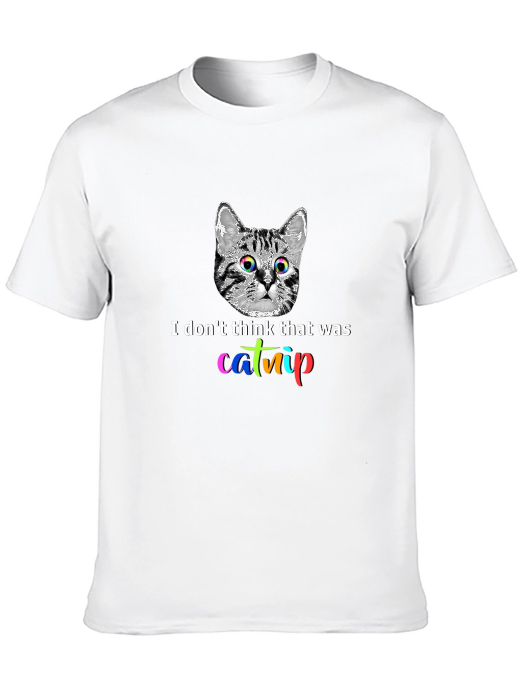 Catnip Graphic Tee - I Dont Think That Was