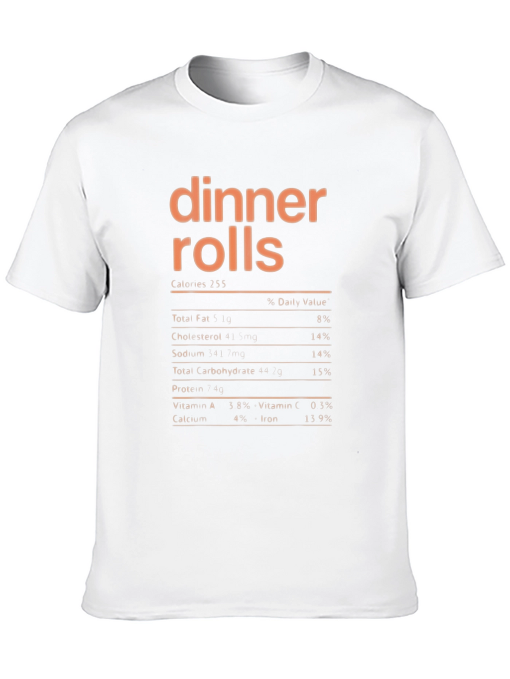 Dinner Rolls Nutrition Facts T-Shirt