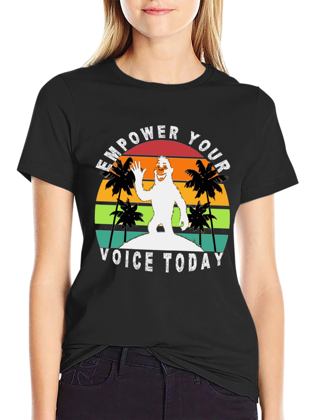 Empower Your Voice Today Bigfoot T-Shirt