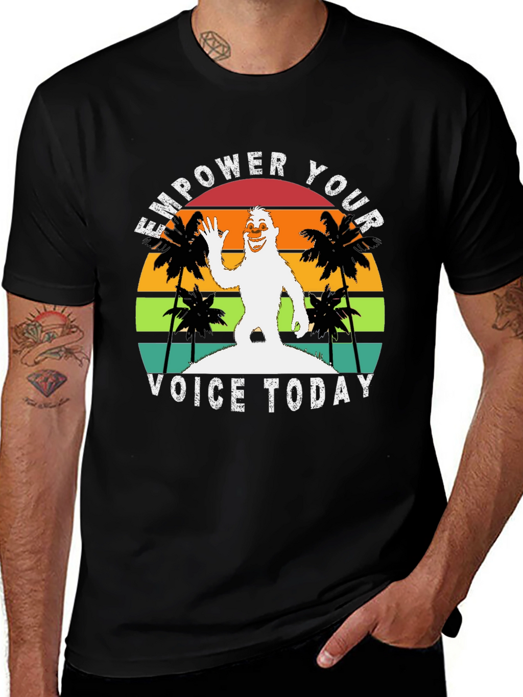 Empower Your Voice Today Bigfoot T-Shirt