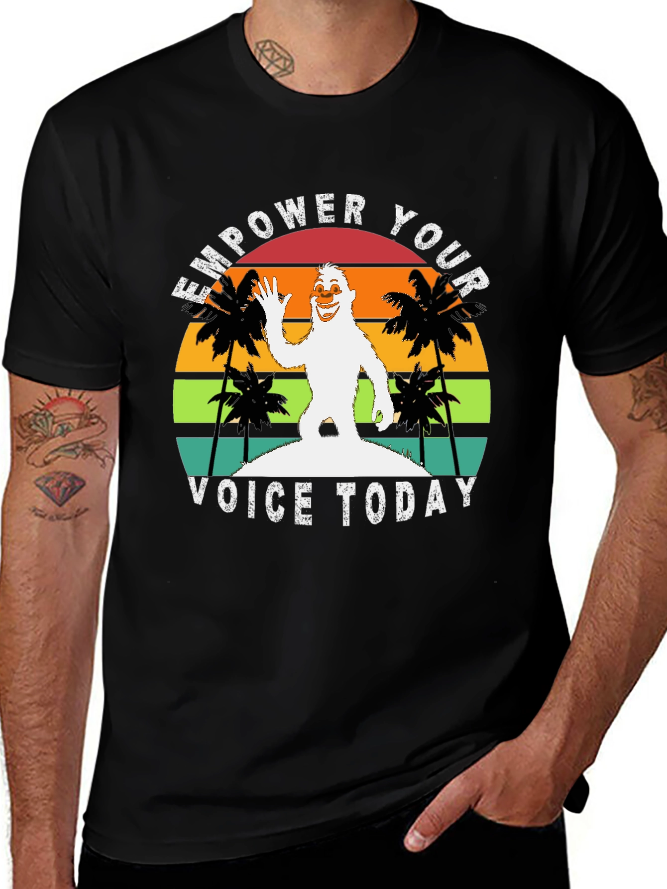 Empower Your Voice Today Bigfoot T-Shirt