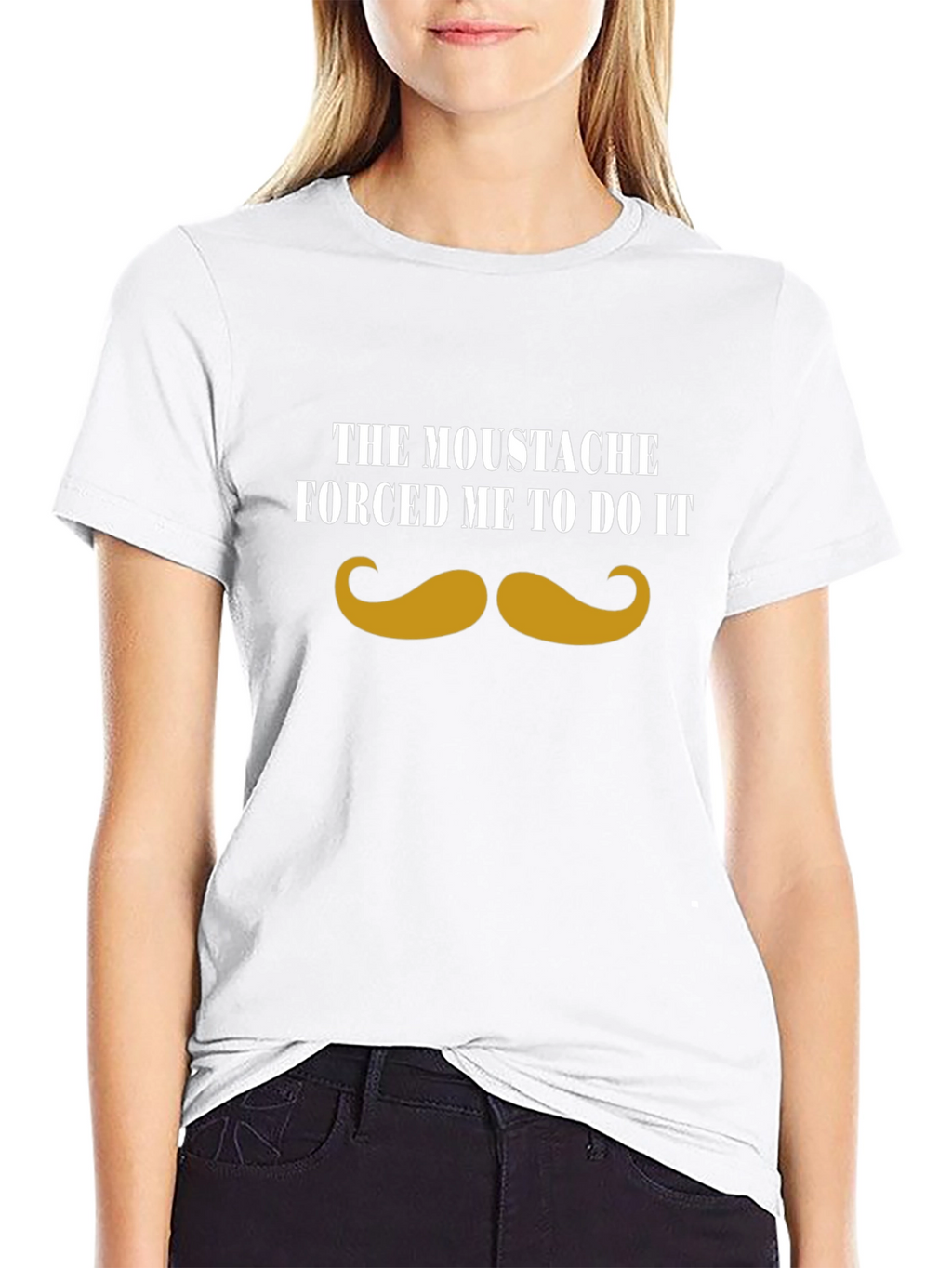 Moustache Made Me Do It - Graphic Tee