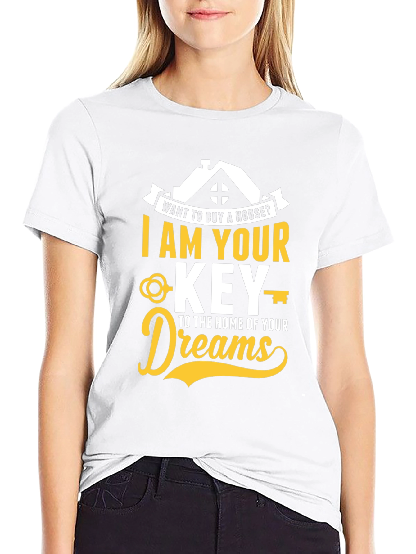 Realtor T-Shirt - I Am Your Key To Home of Your Dreams