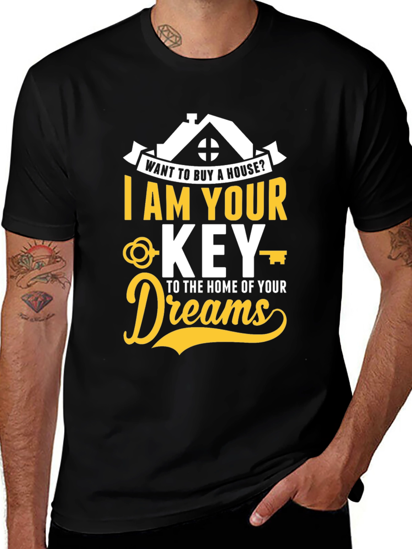 Realtor T-Shirt - I Am Your Key To Home of Your Dreams
