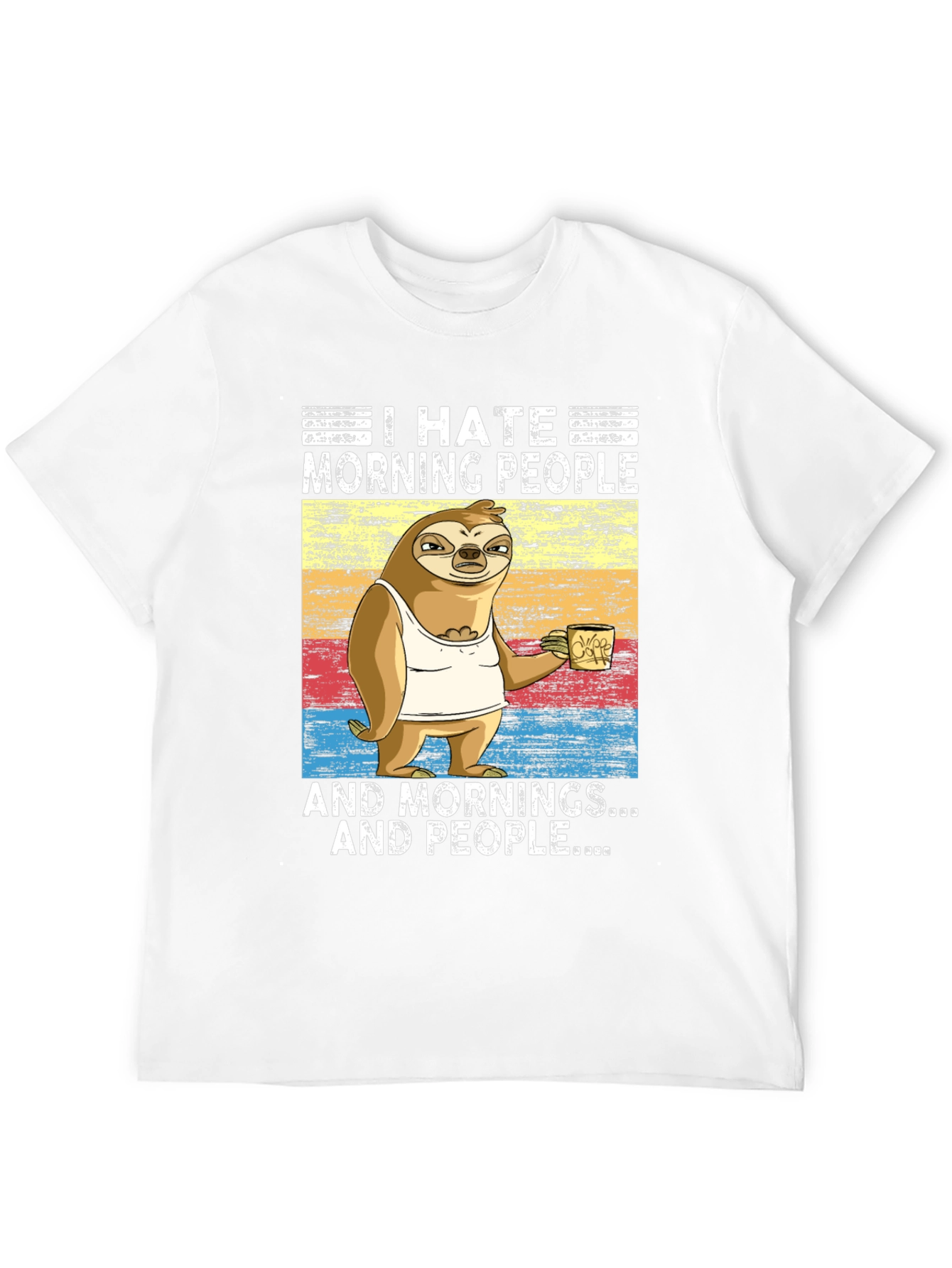 I Hate Morning People Sloth T-Shirt