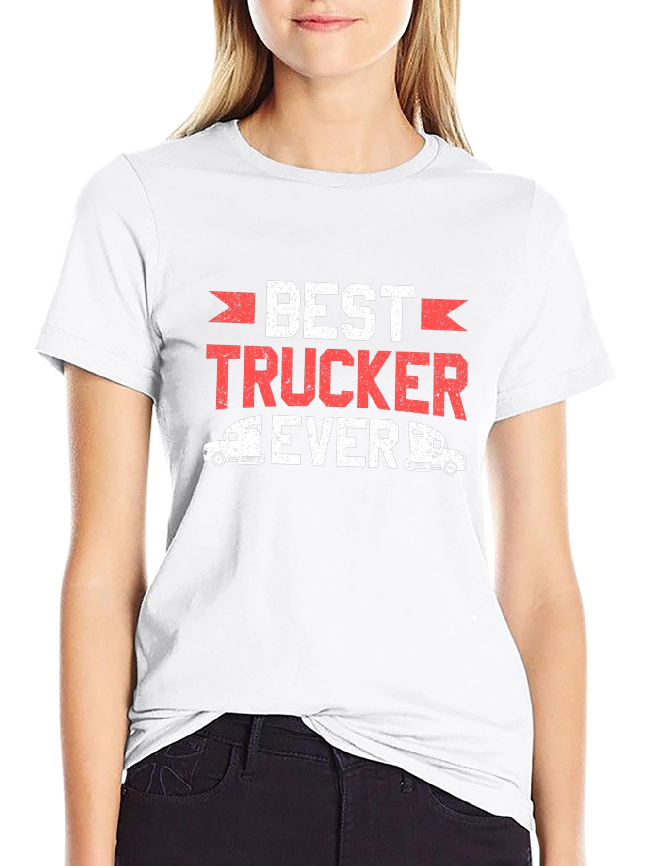 Best Trucker Ever T-Shirt Funny Truck Driver Tee