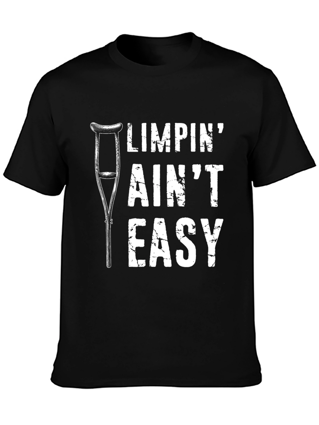 Limpin Aint Easy Graphic T-Shirt