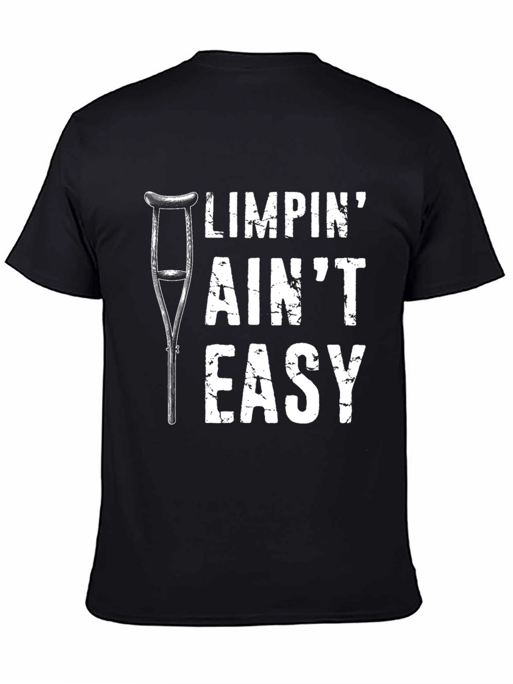 Limpin Aint Easy Graphic T-Shirt