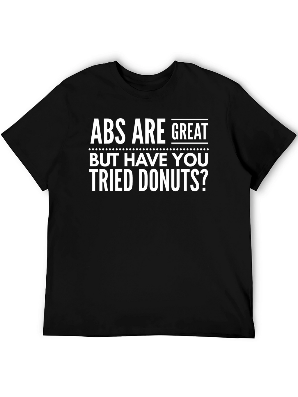 Funny Donuts T-Shirt - Abs Are Great Tee