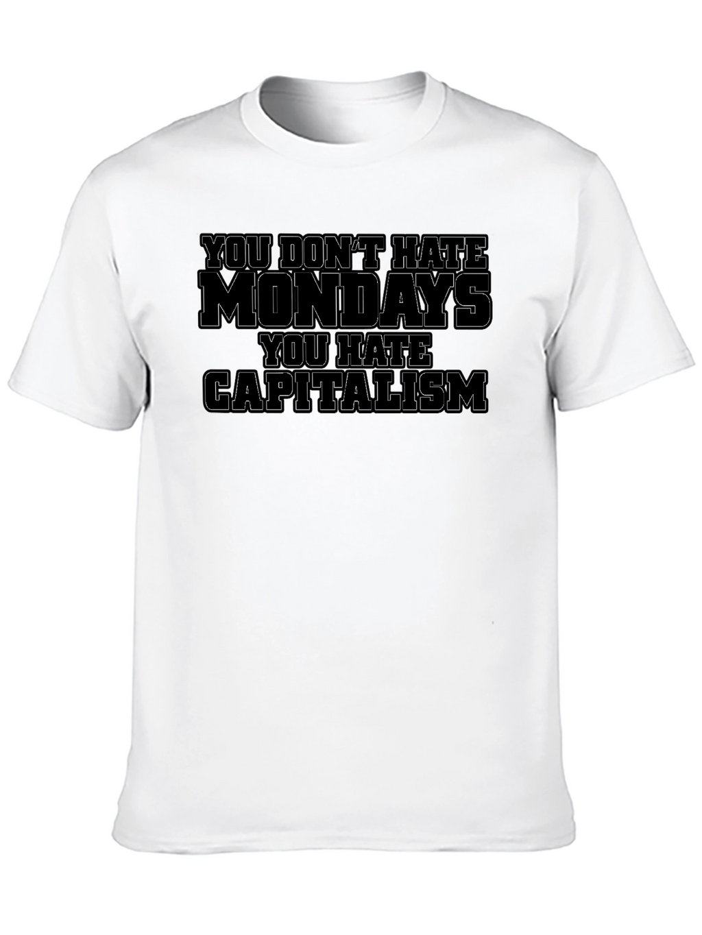 Anti-Capitalist Monday Hate Graphic Tee