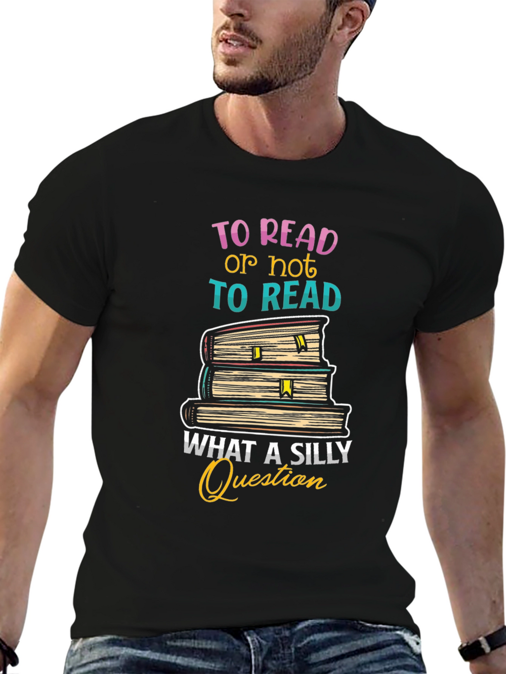 To Read T-Shirt - Silly Question Book Lover Tee