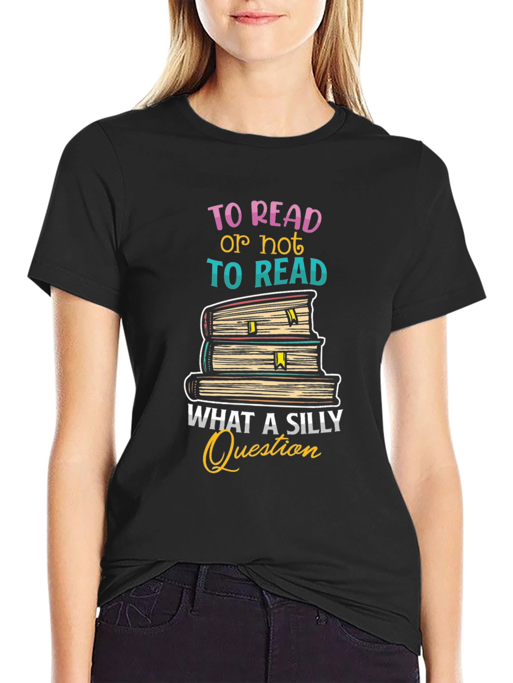To Read T-Shirt - Silly Question Book Lover Tee