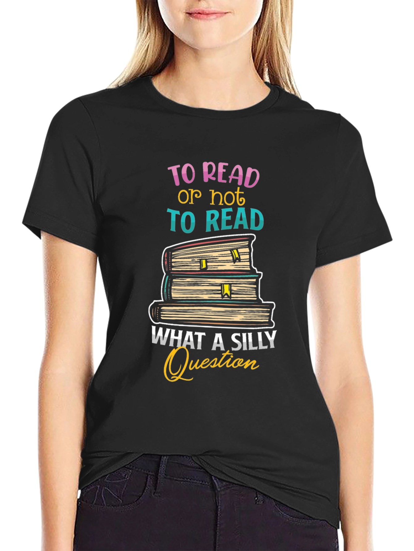 To Read T-Shirt - Silly Question Book Lover Tee
