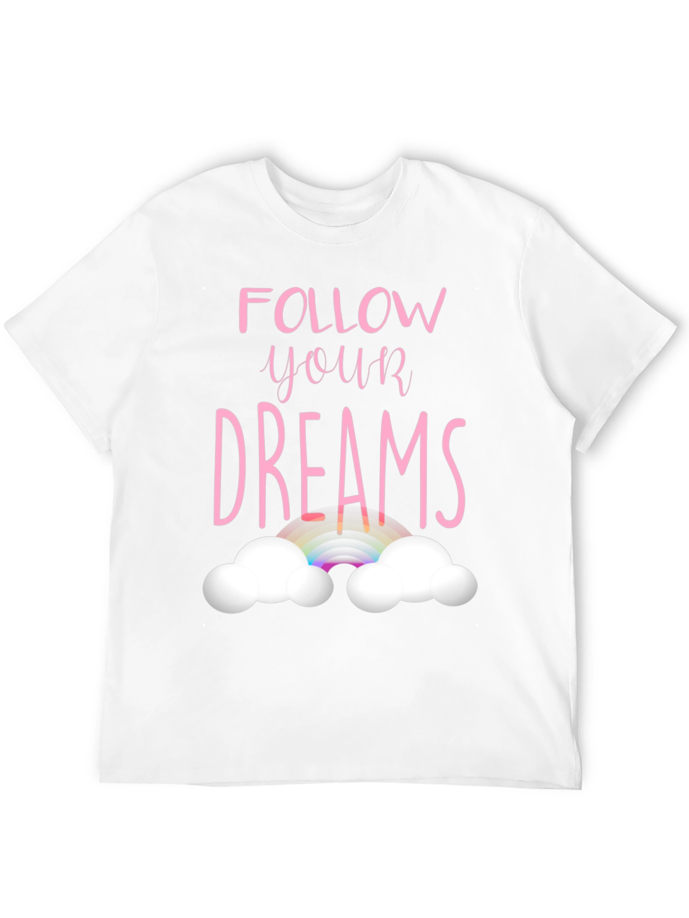 Follow Your Dreams Graphic T-Shirt