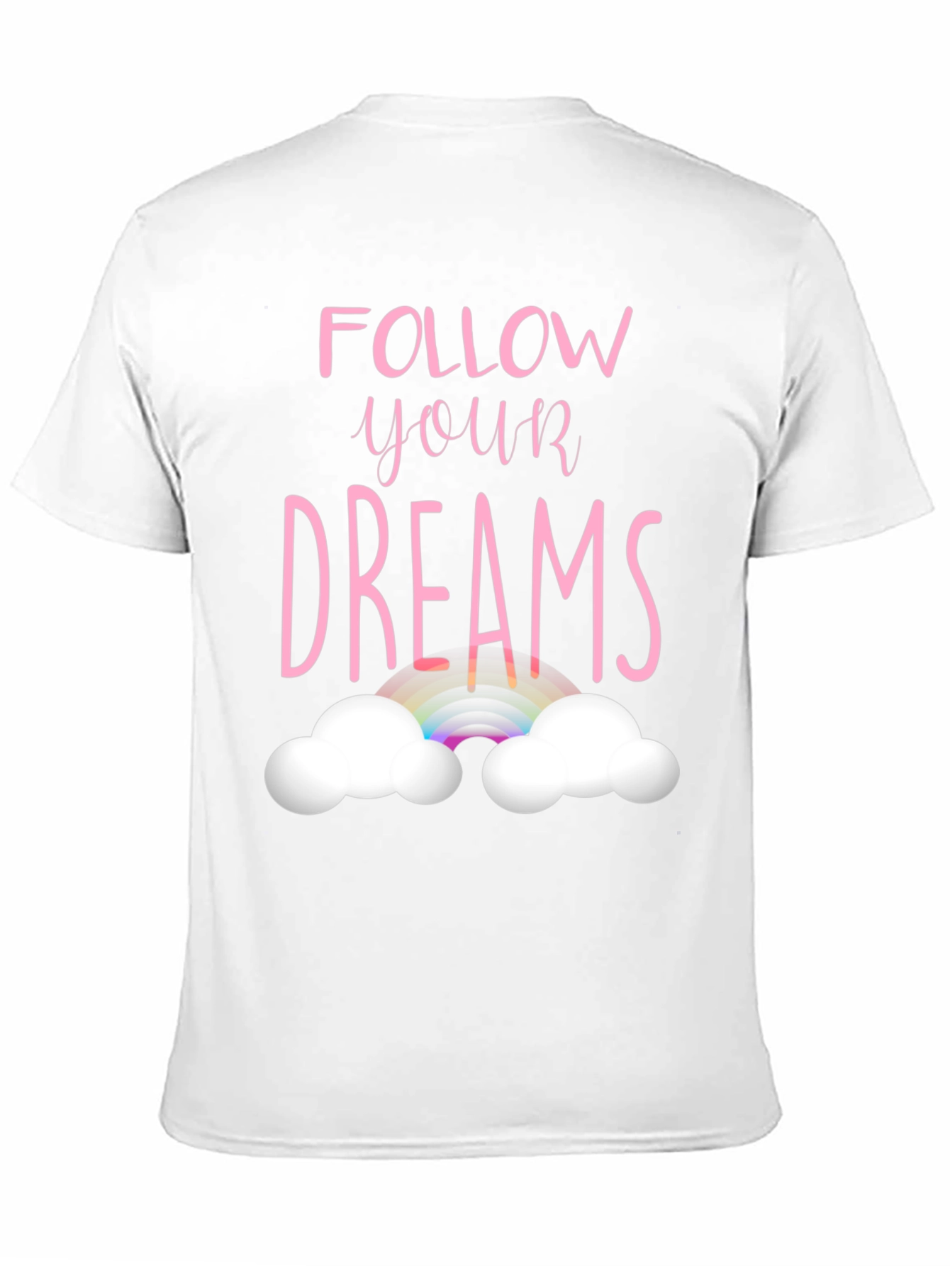 Follow Your Dreams Graphic T-Shirt