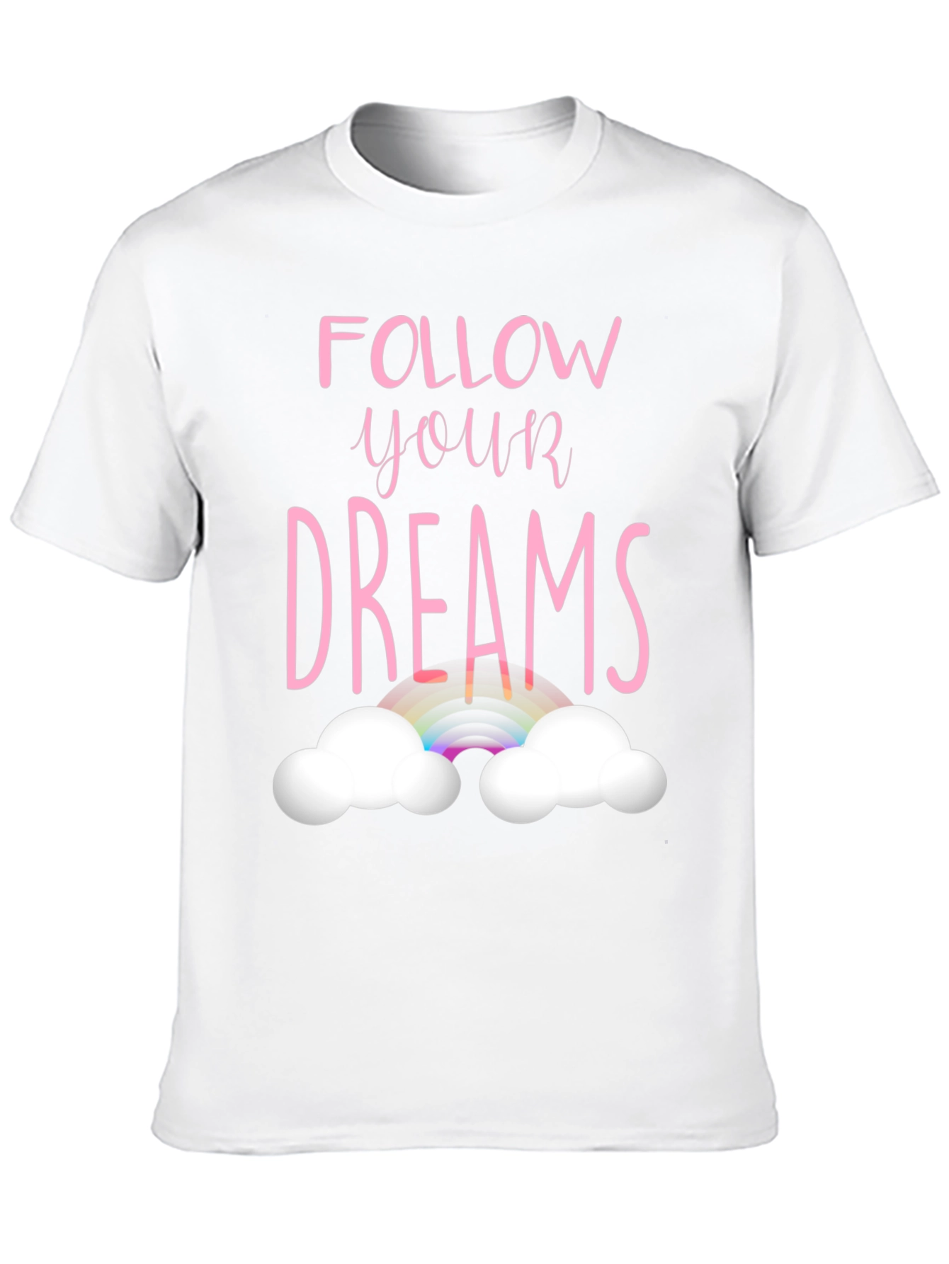 Follow Your Dreams Graphic T-Shirt