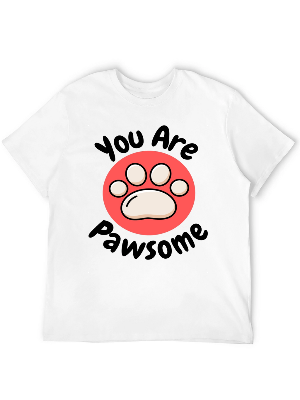 You Are Pawsome Black T-Shirt