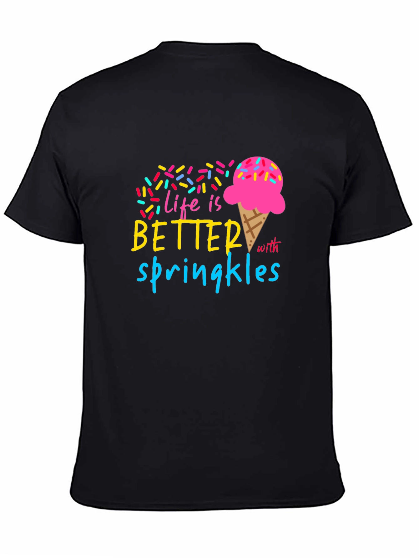 Life is Better with Sprinkles T-Shirt