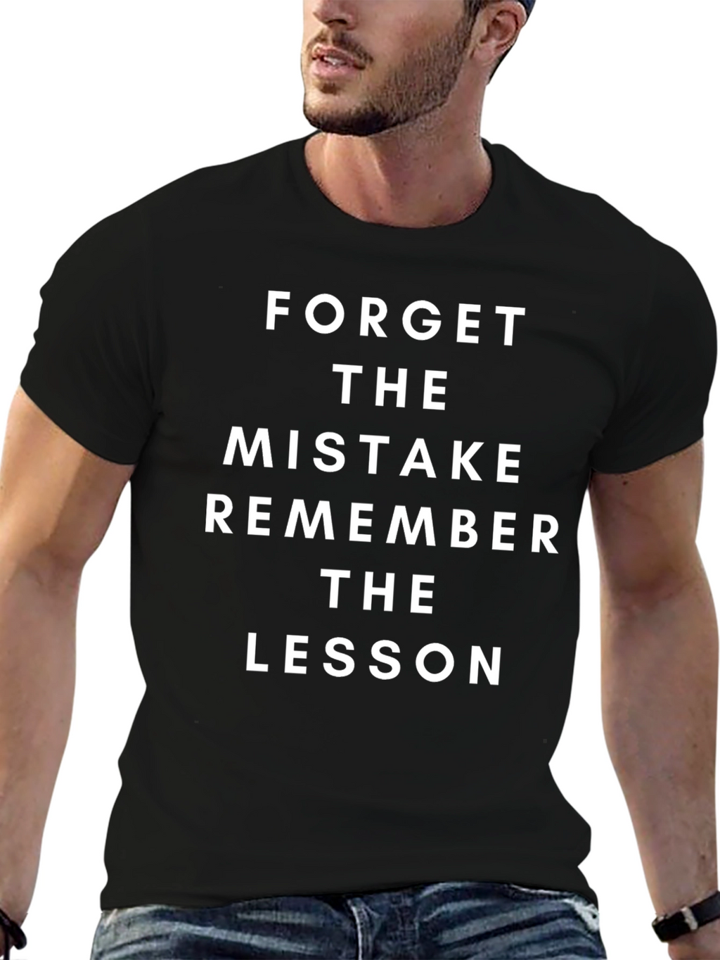 Inspirational T-Shirt: Forget the Mistake Remember the Lesson