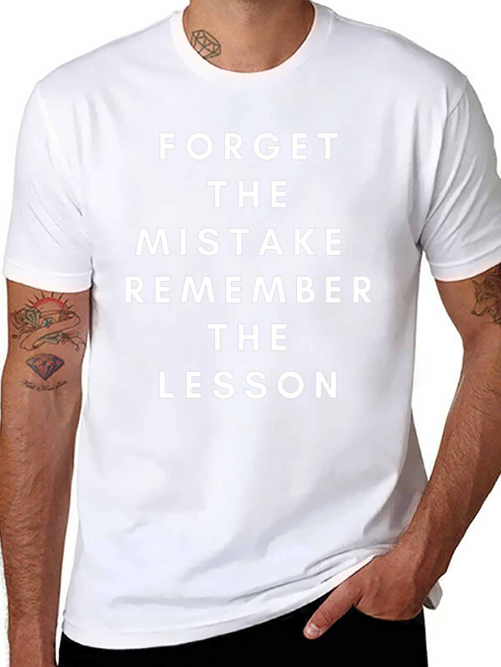 Inspirational T-Shirt: Forget the Mistake Remember the Lesson