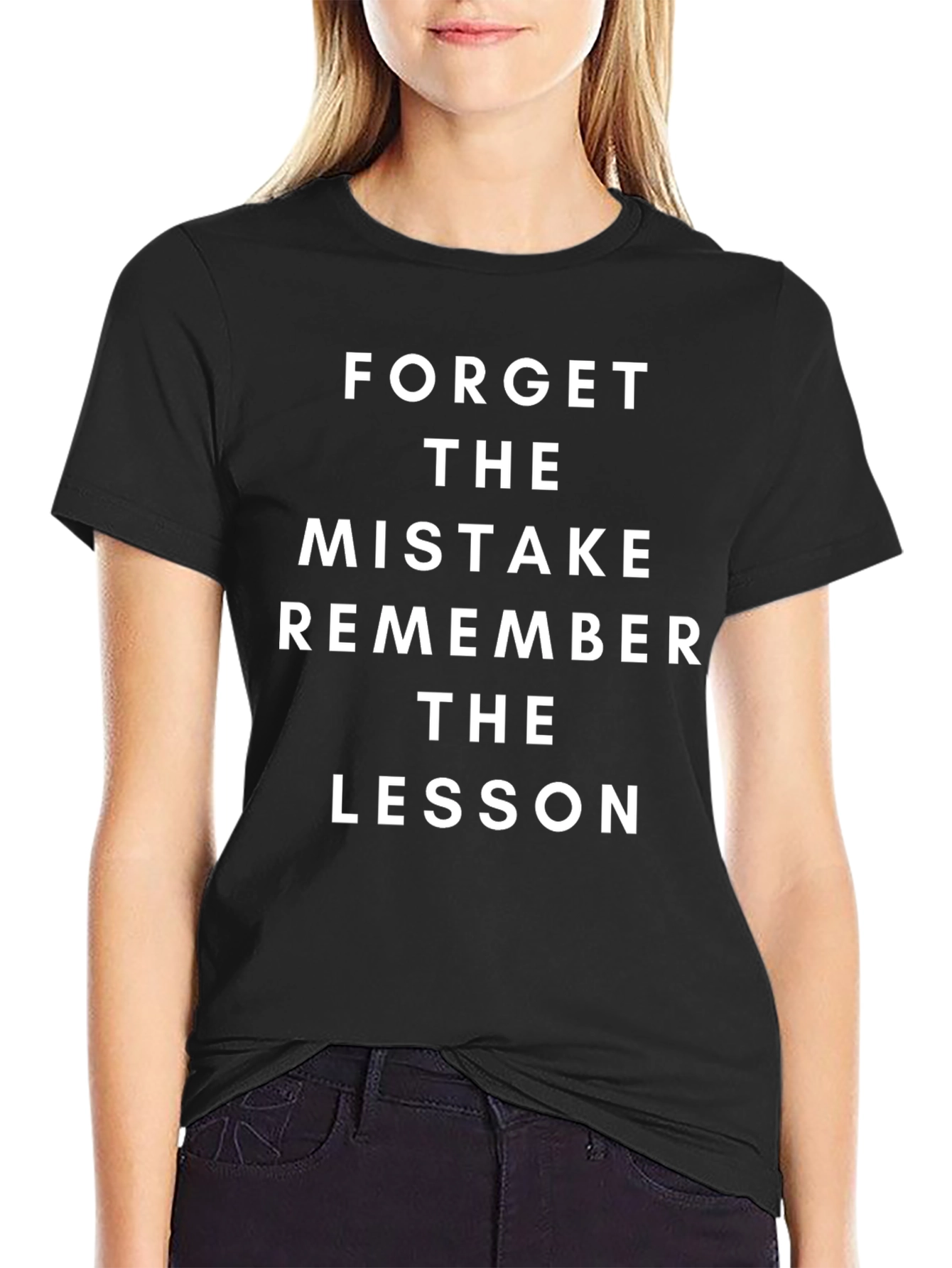 Inspirational T-Shirt: Forget the Mistake Remember the Lesson