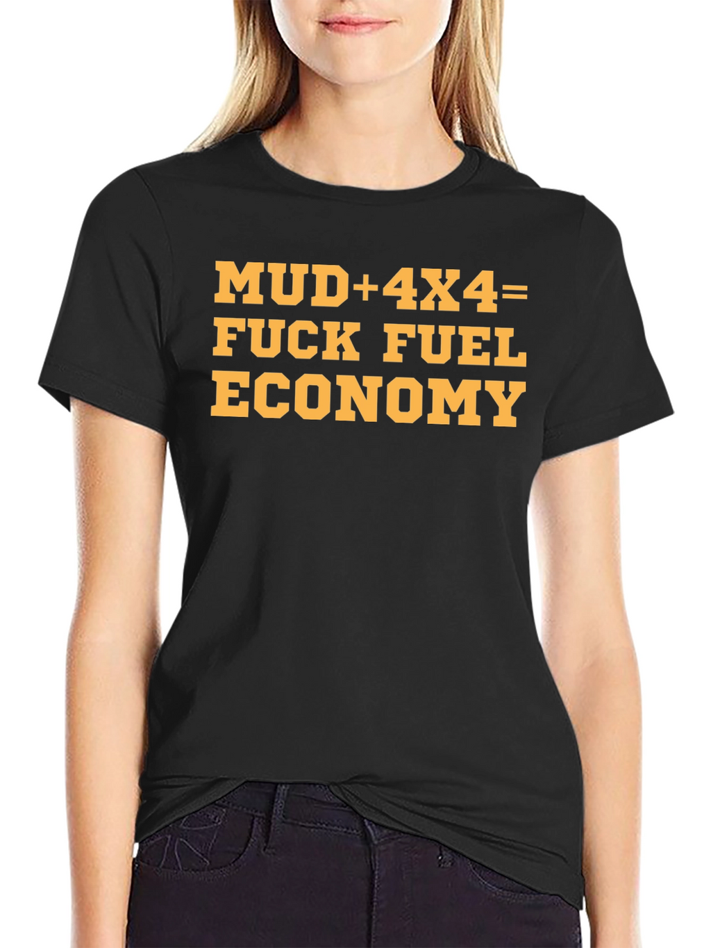 Mud 4x4 Fuel Economy T-Shirt