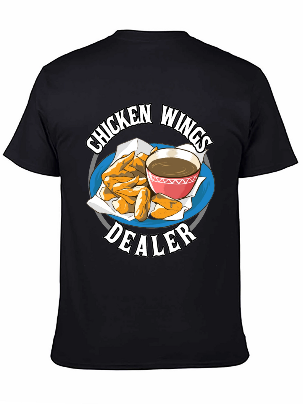 Chicken Wings Dealer Graphic Tee