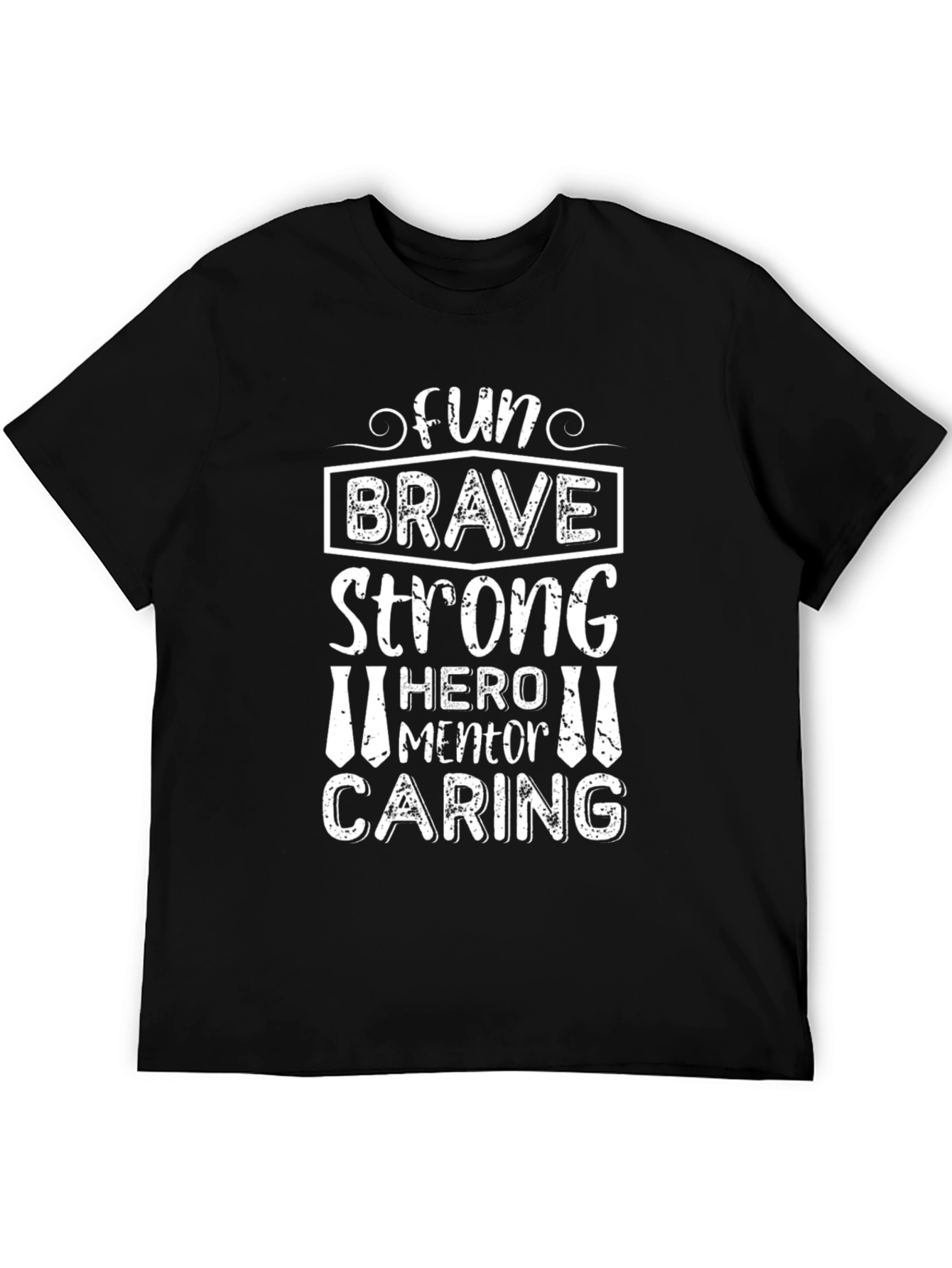 Fun Brave Strong Hero Mentor Caring T-Shirt